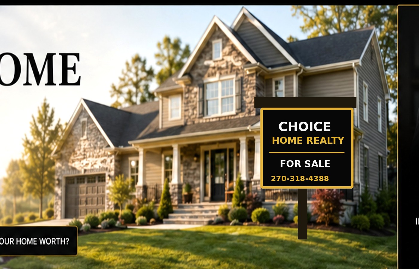 Choice Home Realty for sale sign 270-318-4388